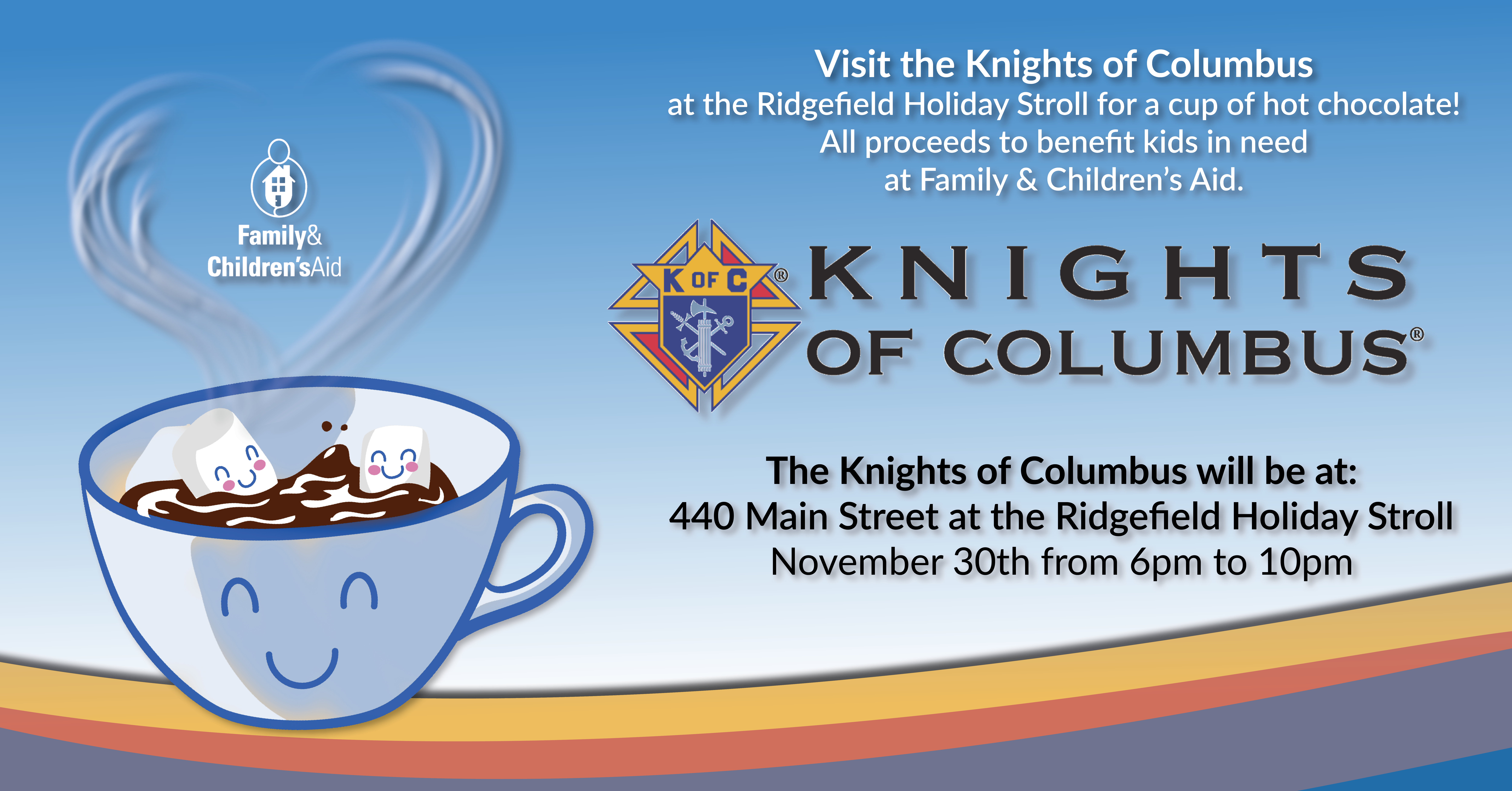 Ridgefield Holiday StrollKnights of Columbus Hot Chocolate!