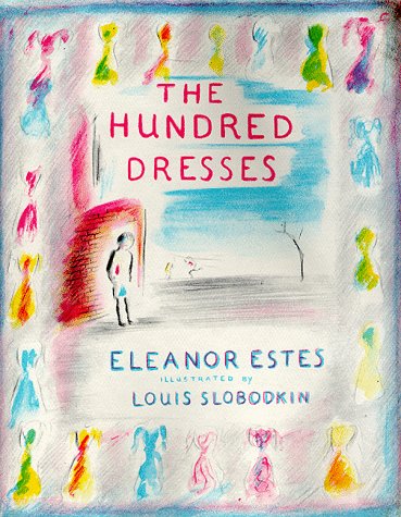 100 Dresses by Eleanor Estes